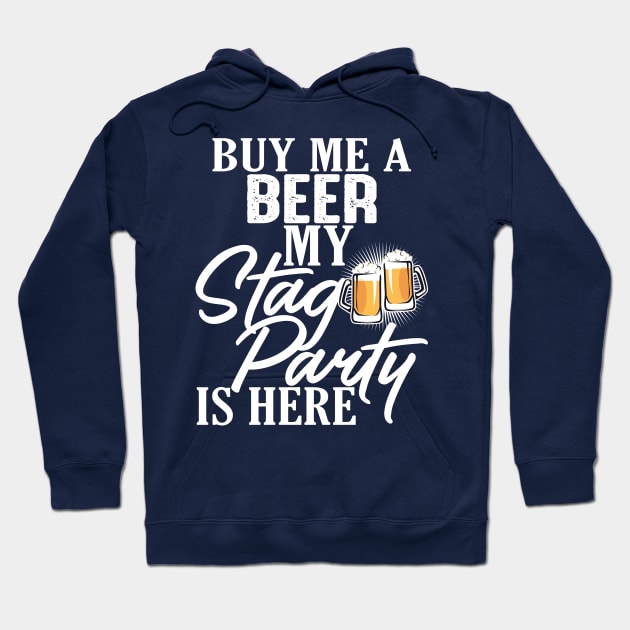 Funny Stag Party Buy Me A Beer T-Shirt Hoodie by Jled